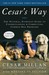 Cesar's Way: The Natural, Everyday Guide to Understanding and Correcting Common Dog Problems (Paperback)