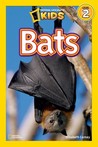National Geographic Readers: Bats National Geographic Readers: Bats