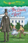 Abe Lincoln At Last! by Mary Pope Osborne Abe Lincoln At Last! by Mary Pope Osborne