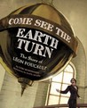 Come See the Earth Turn