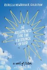 36 Arguments for the Existence of God: A Work of Fiction 36 Arguments for the Existence of God: A Work of Fiction