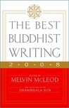 The Best Buddhist Writing 2008