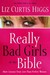 Really Bad Girls of the Bible by Liz Curtis Higgs Really Bad Girls of the Bible by Liz Curtis Higgs