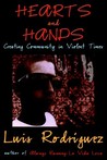 Hearts and Hands: Creating Community in Violent Times Hearts and Hands: Creating Community in Violent Times