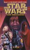 Star Wars: Hard Merchandise (Star Wars: The Bounty Hunter Wars, #3)