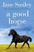 A Good Horse: Book Two of the Horses of Oak Valley Ranch (Hardcover)