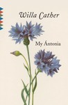 My Antonia by Willa Cather