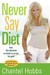 Never Say Diet: Make Five D...