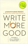 Write More Good by The Bureau Chiefs