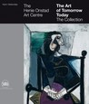 The Art of Tomorrow Today: The Henie Onstad Art Centre The Art of Tomorrow Today: The Henie Onstad Art Centre