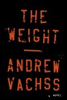 The Weight by Andrew Vachss The Weight by Andrew Vachss