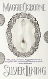 Silver Lining by Maggie Osborne Silver Lining by Maggie Osborne