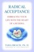 Radical Acceptance: Embracing Your Life with the Heart of a Buddha (Hardcover)