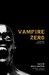 Vampire Zero A Gruesome Vampire Tale (Vampires, #3)
