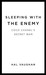Sleeping with the Enemy: Coco Chanel's Secret War