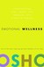 Emotional Wellness by Osho Emotional Wellness by Osho