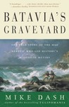Batavia's Graveyard by Mike Dash Batavia's Graveyard by Mike Dash