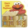 Elmo's Little Playhouse (A Chunky Book(R))