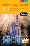 Fodor's Walt Disney World 2011: With Universal, SeaWorld, and the Best of Central Florida