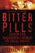 Bitter Pills: Inside the Ha...