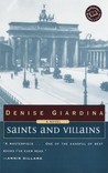 Saints and Villains by Denise Giardina Saints and Villains by Denise Giardina