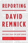 Reporting: Writings from The New Yorker