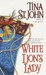 White Lion's Lady by Tina St. John White Lion's Lady by Tina St. John