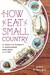How to Eat a Small Country:...