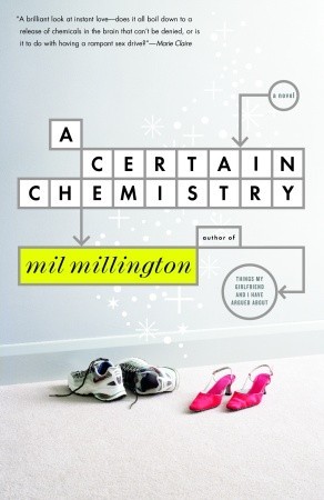 A Certain Chemistry by Mil Millington
