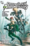 Green Arrow/Black Canary, Vol. 6: Five Stages Green Arrow/Black Canary, Vol. 6: Five Stages