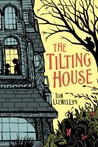 The Tilting House by Tom Llewellyn The Tilting House by Tom Llewellyn