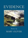 Evidence by Mary Oliver