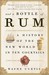 And a Bottle of Rum: A History of the New World in Ten Cocktails (Paperback)