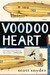 Voodoo Heart by Scott Snyder Voodoo Heart by Scott Snyder