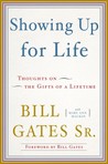 Showing Up for Life by Bill Gates Sr.