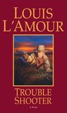 Trouble Shooter by Tex Burns
