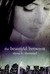 The Beautiful Between (Paperback)