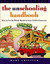 The Unschooling Handbook: How to Use the Whole World As Your Child's Classroom