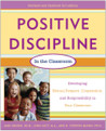 Positive Discipline in the Classroom,: Developing Mutual Respect, Cooperation, and Responsibility in Your Classroom Positive Discipline in the Classroom,: Developing Mutual Respect, Cooperation, and Responsibility in Your Classroom
