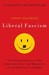 Liberal Fascism: The Secret History of the American Left, From Mussolini to the Politics of Meaning (Paperback)