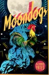 Moondogs by Alexander Yates
