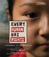 Every Human Has Rights by National Geographic Society