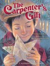 The Carpenter's Gift: A Christmas Tale about the Rockefeller Center Tree The Carpenter's Gift: A Christmas Tale about the Rockefeller Center Tree