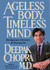 Ageless Body, Timeless Mind: The Quantum Alternative to Growing Old (Hardcover)