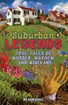 Suburban Legends