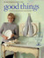 Good Things (The Best of Martha Stewart Living)