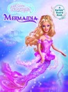 Barbie Fairytopia: Mermaidia Board Book (Barie Fairytopia) Barbie Fairytopia: Mermaidia Board Book (Barie Fairytopia)
