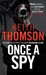 Once A Spy: A Novel (Paperback)