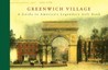 Greenwich Village: A Guide to America's Legendary Left Bank