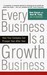Every Business Is a Growth ...